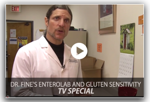 Dr. Fine's EnteroLab and Gluten Sensitivity TV Special