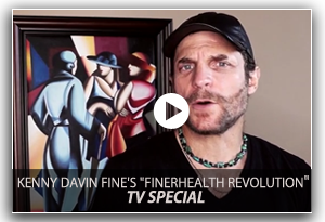 Kenny Davin Fine's FinerHealth Revolution TV Special